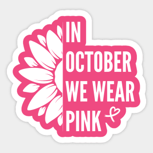 In October We Wear Pink Sticker